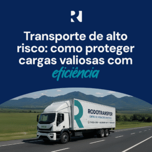 Leia mais sobre o artigo TRANSPORTE DE ALTO RISCO: COMO PROTEGER CARGAS VALIOSAS COM EFICIÊNCIA
