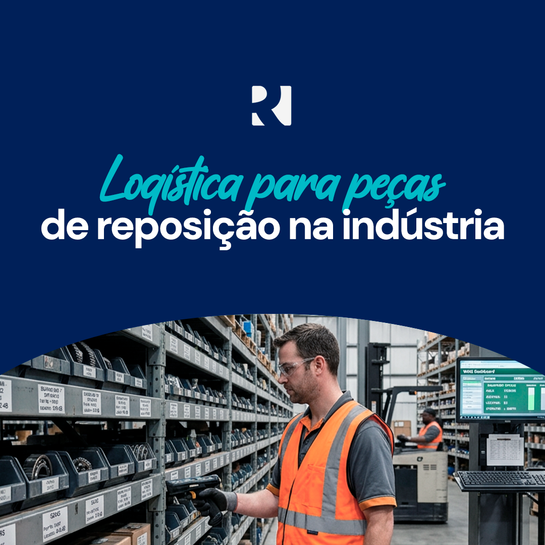 LOGÍSTICA PARA PEÇAS DE REPOSIÇÃO NA INDÚSTRIA