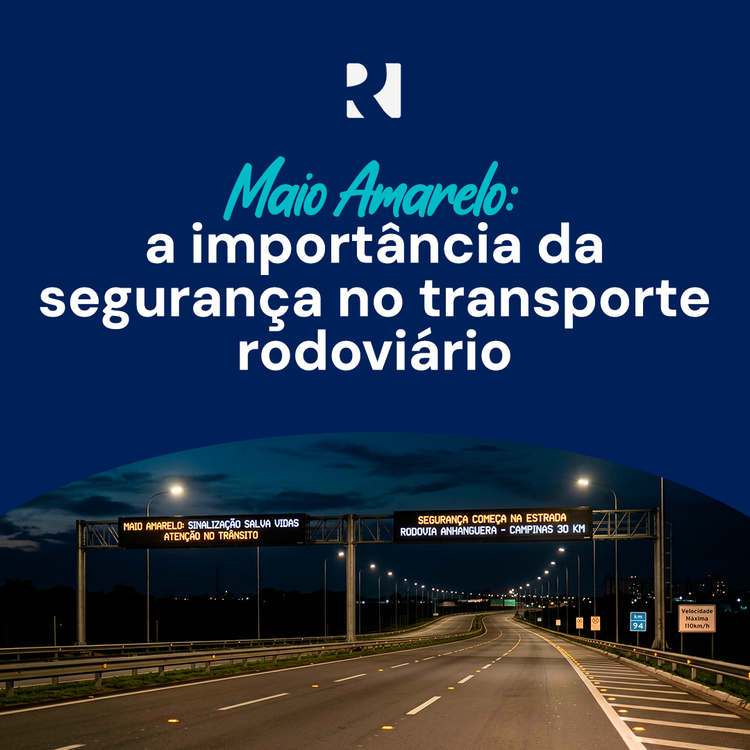 MAIO AMARELO: A IMPORTÂNCIA DA SEGURANÇA NO TRANSPORTE RODOVIÁRIO