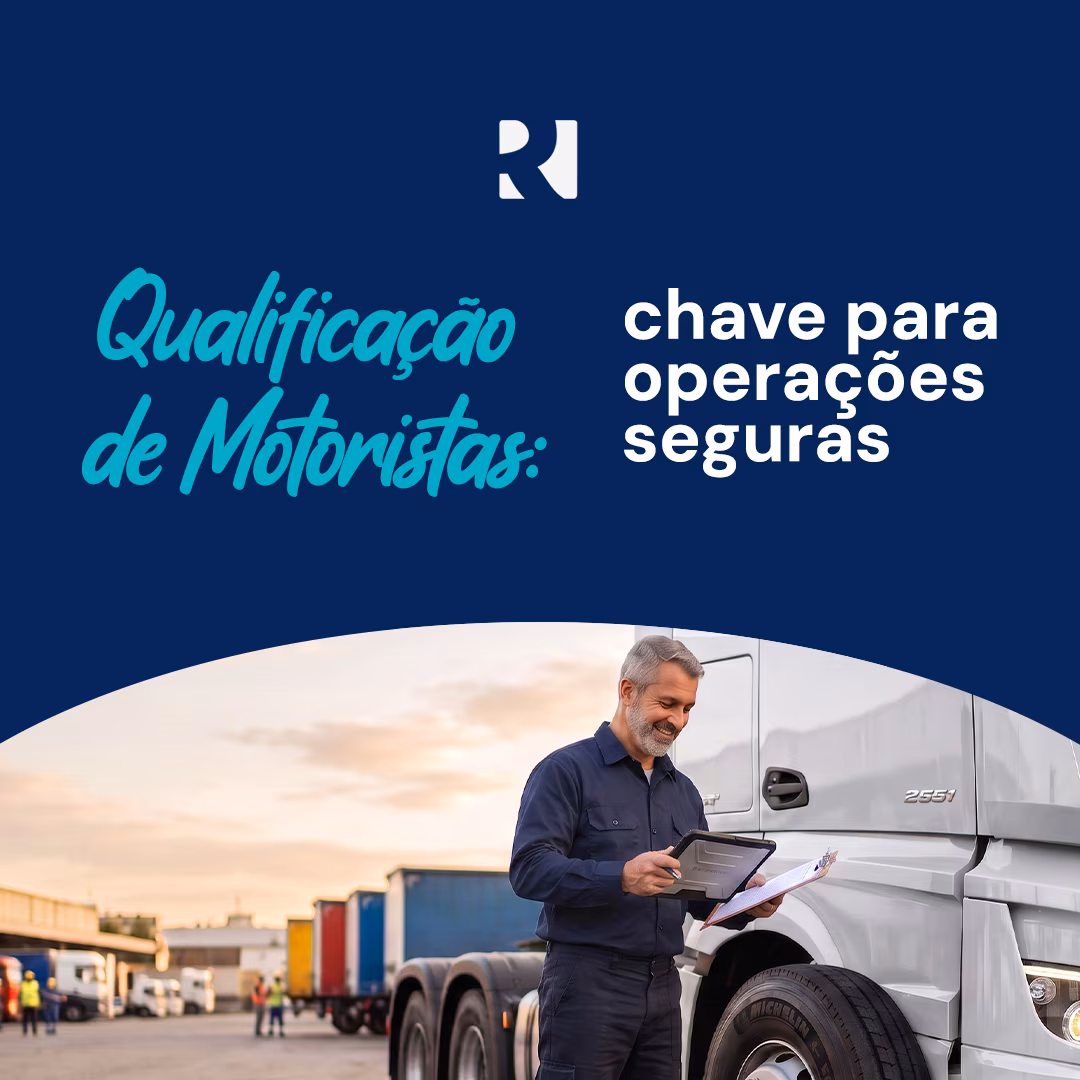 QUALIFICAÇÃO DE MOTORISTAS: CHAVE PARA OPERAÇÕES SEGURAS